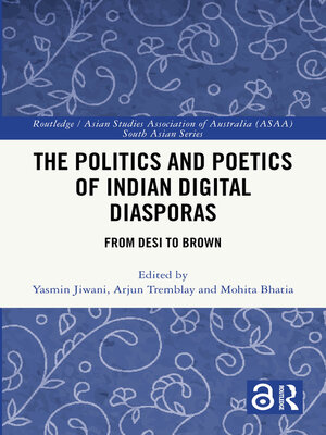 cover image of The Politics and Poetics of Indian Digital Diasporas